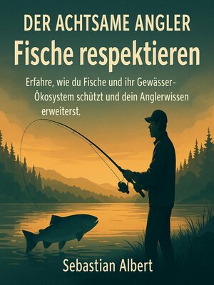 cover image of Der achtsame Angler